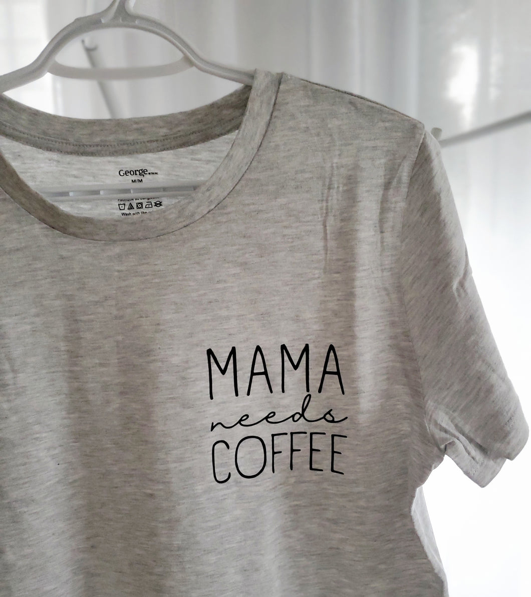 T-shirt femme | mama needs coffee