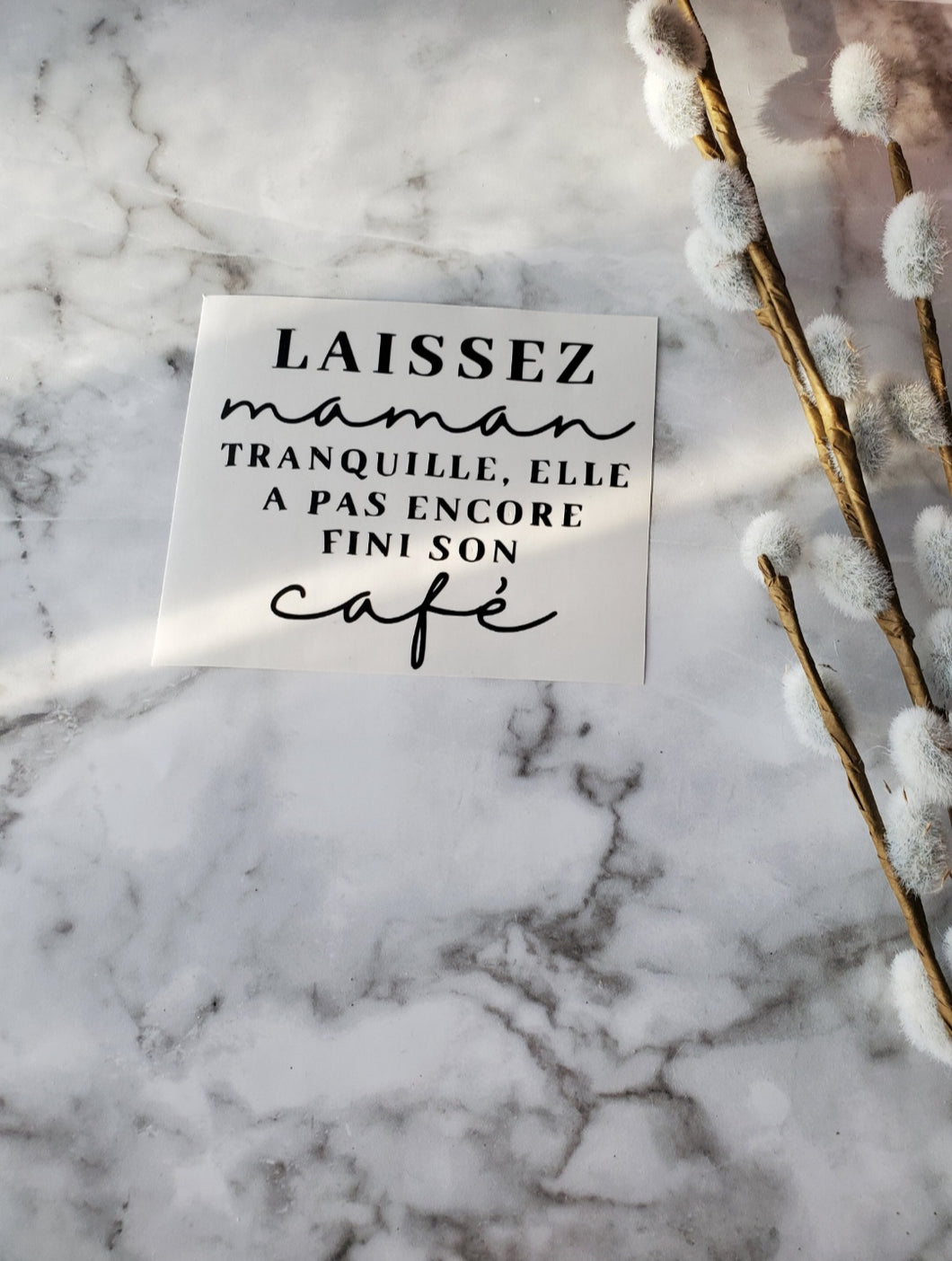LAISSEZ MAMAN TRANQUILLE • CAFÉ